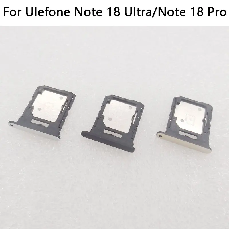 New Original Ulefone Note 18 Ultra SIM Card Cell Phone SIM Tray Card Slot Holder Adapter For Ulefone Note 18 Pro Smart Phone