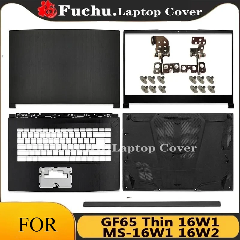 For MSI GF65 Thick MS-16W1/16W2 LCD Back Cover Bezel Palmrest Bottom Lid Top Notebook Housing Case Replace