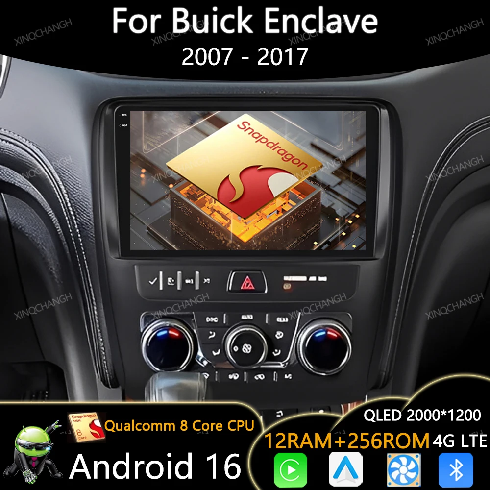 Android 16 Car Radio For Buick Enclave 2007 - 2017 Multimedia Video Player 4G WIFI Carplay Auto Qualcomm QLED Head Unit GPS 2DIN