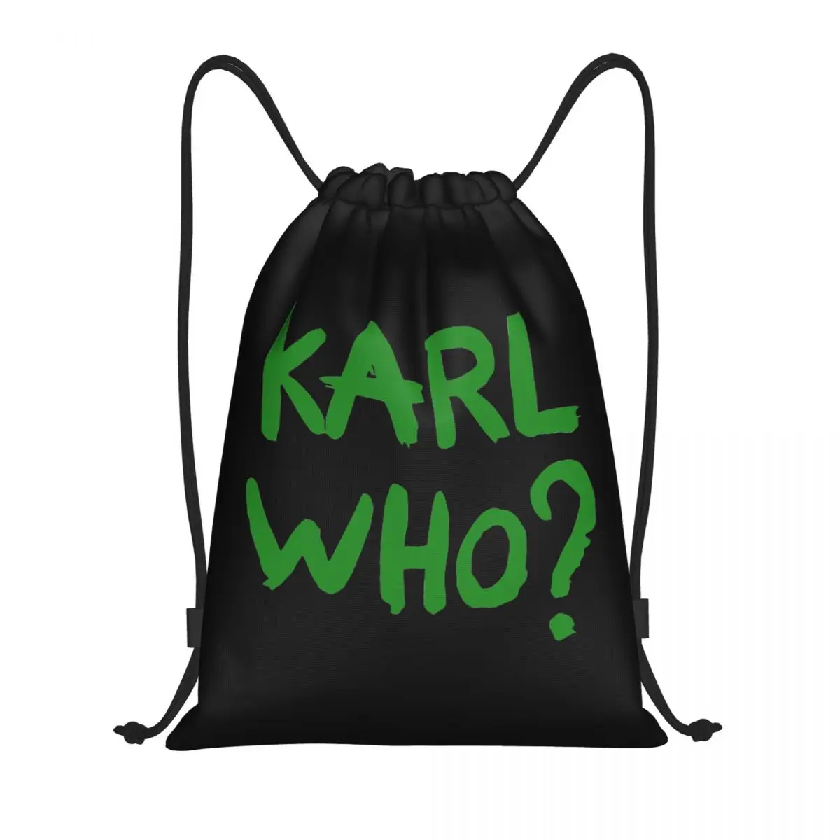 Custom Green Karl Who Slogan Drawstring Bag Men Women Lightweight Sports Gym Storage Backpack