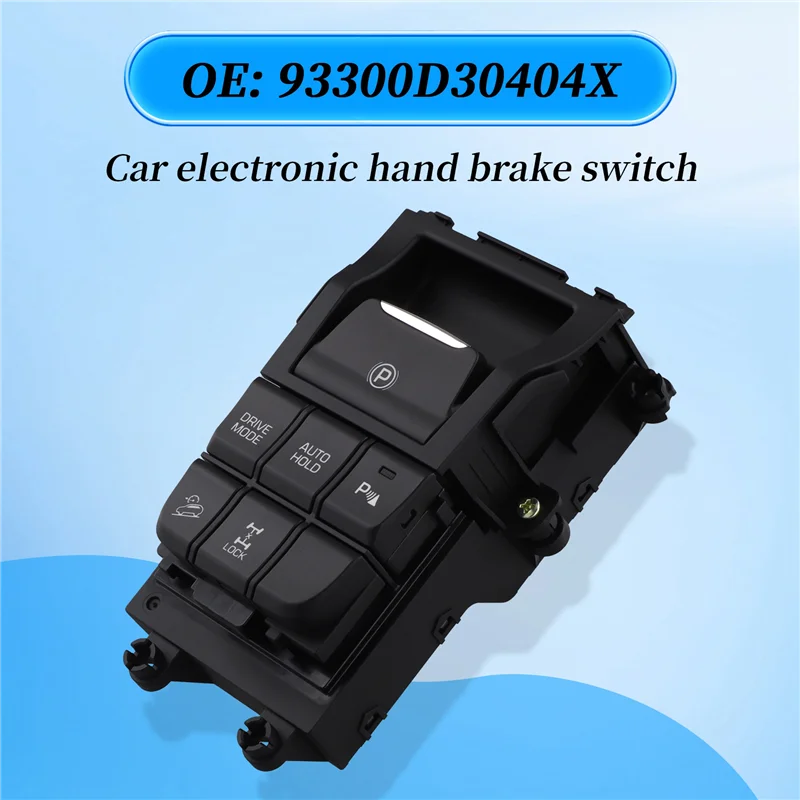 

A64P-93300D30404X Car Electronic Hand Brake Switch Complete Flow Console For Hyundai Tucson