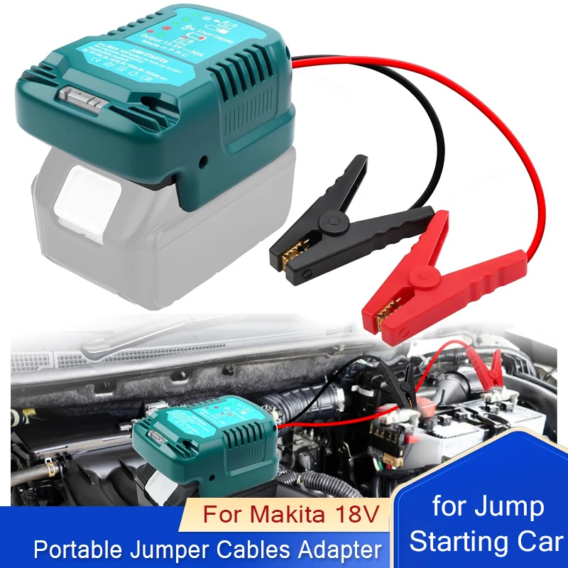 

Car Jump Starter Power Bank Adapter Portable Jumper Cables Adapter18V Li-ion Battery 11AWG Auto Boost Cable for Makita