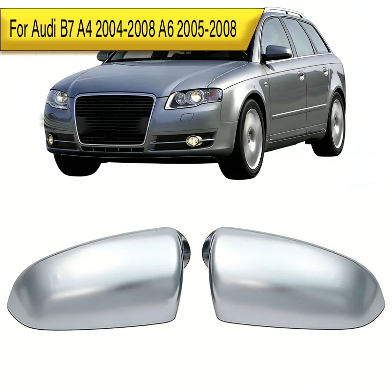

For Audi B7 A4 2004 2005 2006 2007 2008 A6 2005-2008 Electroplat Car Rearview Mirror Cover Rearview Mirror Housing
