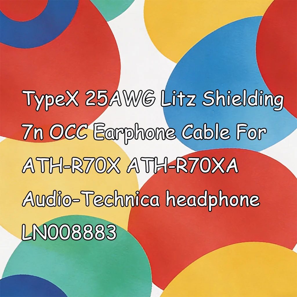 TypeX 25AWG Litz Shielding 7n OCC Earphone Cable For ATH-R70X ATH-R70XA  Audio-Technica headphone LN008883
