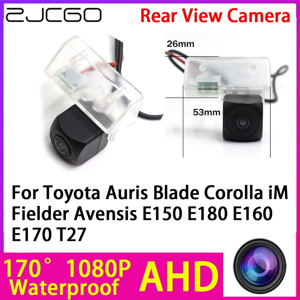 ZJCGO AHD 1080P Reverse Rear View Camera Night Vision for Toyota Auris Blade Corolla iM Fielder Avensis E150 E180 E160 E170 T27