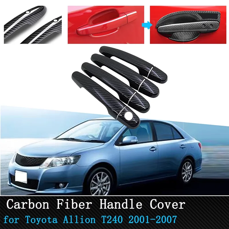 

Набор наклеек на автомобиль, черная внешняя дверная ручка из углеродного волокна, крышка передней и задней левой и правой для Toyota Allion Premio T240 2001-2007