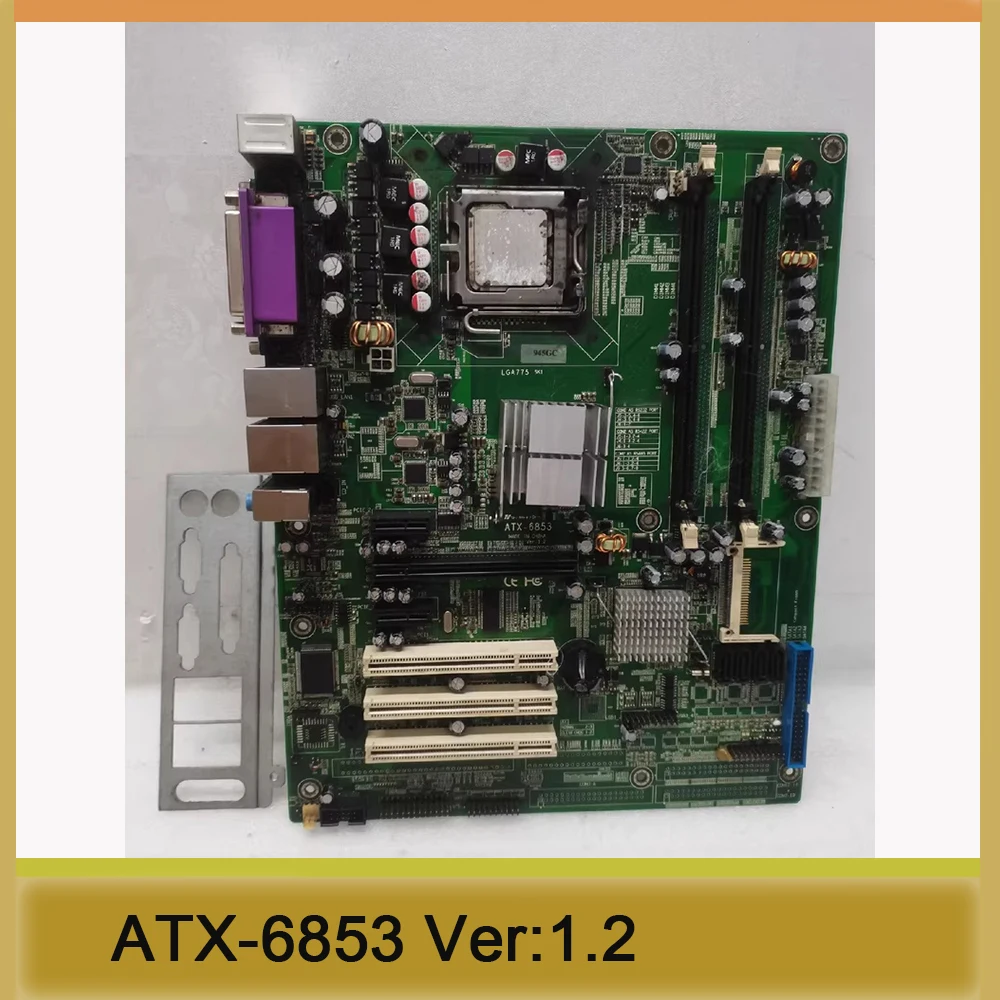 

Материнская плата промышленного управления 945GC ATX-6853 Версия: 1,2