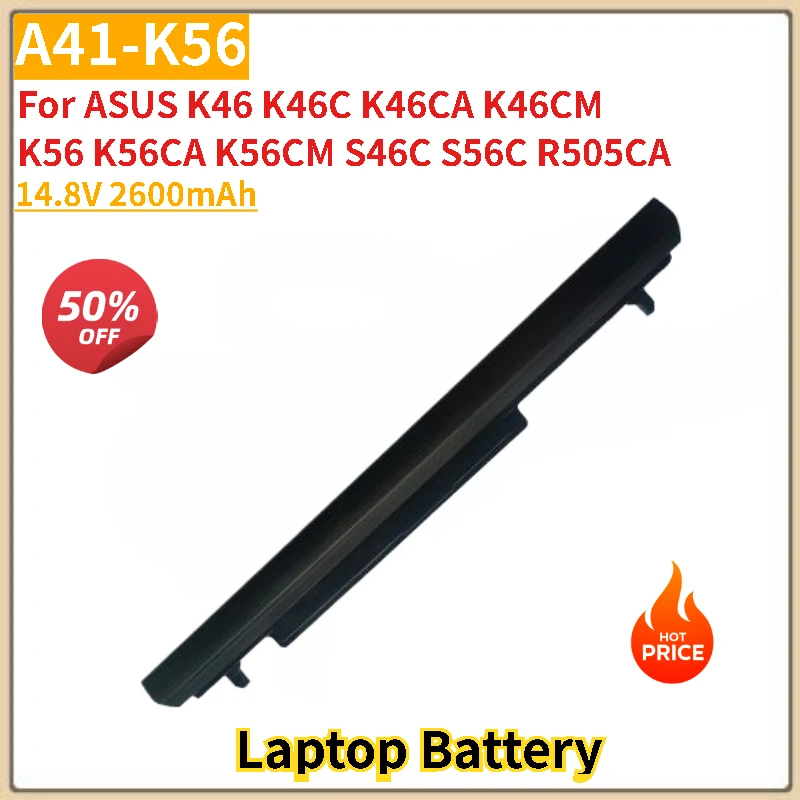 100% New Laptop Battery A41-K56 14.8V 2600mAh for ASUS K56CM S46C S56C K46 K46C K46CA K46CM K56 K56CA R505CA High Quality