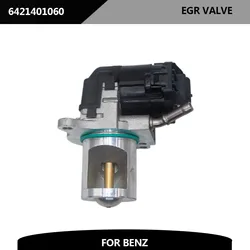 Válvula de circulación de gases de escape EGR 6421401060 A6421401060 para mercedes-benz W164 W221 W639 W204 X204 W212