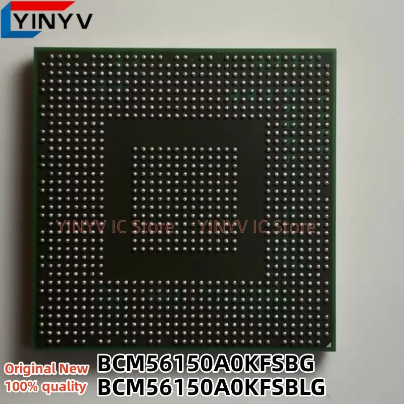 1Pcs BCM56150A0KFSBG BCM56150AOKFSBG BGA BCM56150A0KFSBLG BCM56150AOKFSBLG BCM56150 Original New 100% quality