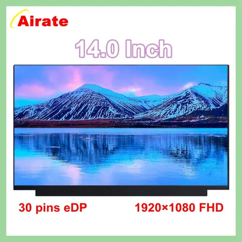 14" NV140FHM-N48 NV140FHM-N3K N4K N3B N4H N44 N45 B140HAN04.0 B140HAN04.5 N140HCA-EAC LCD LED Screen 1920*1080 30 PIN NEW IPS