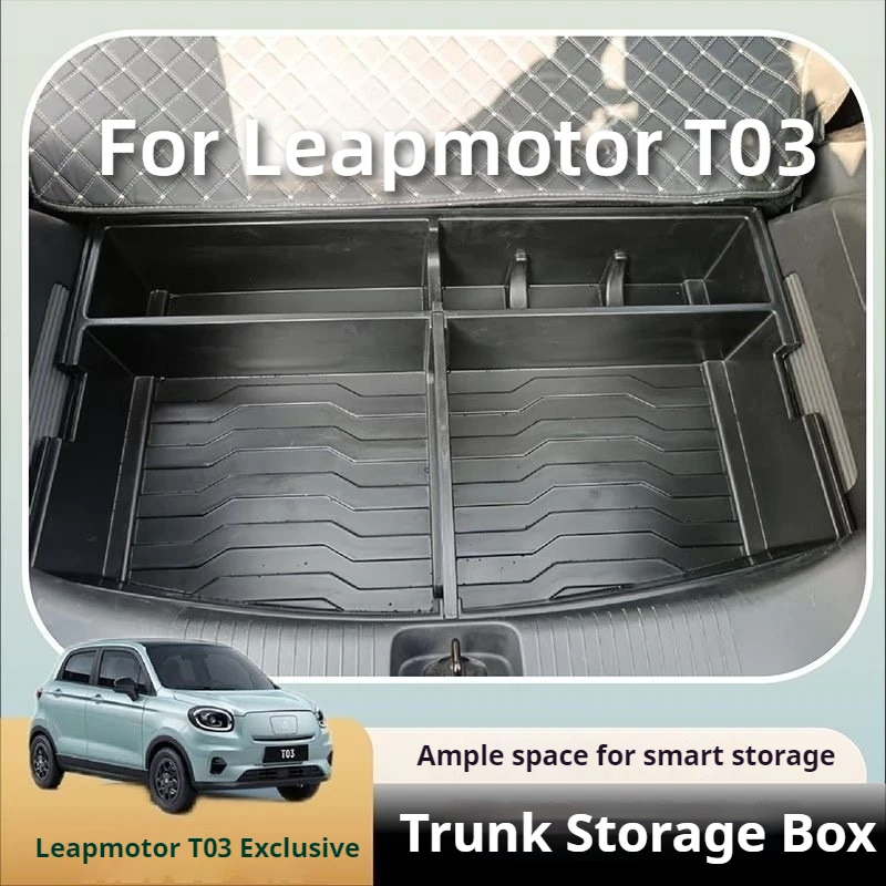 Fit For Leapmotor T03 2022-2025 Car Specialized Trunk Storage Box Organizer Partition Modification