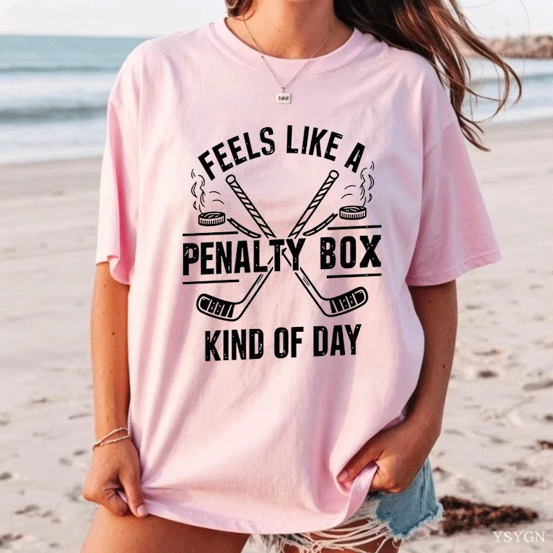 Feels Like A Penalty Box Kind of Day T-Shirt Men Women Funny Hockey T Shirt Game Day Unisex Clothing O-neck Short Sleeve Tops