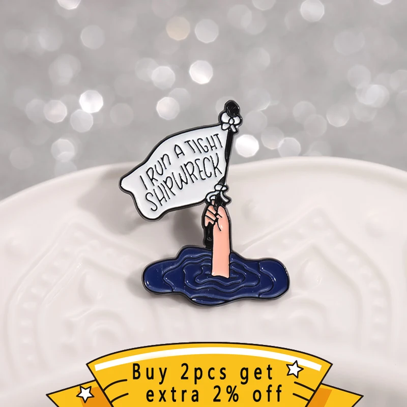 Humorous Satirical Flag Enamel Pin I Run A Tight Drowning Help Brooch Creative Metal Wholesale Jewelry Backpack Lapel Badge Gift