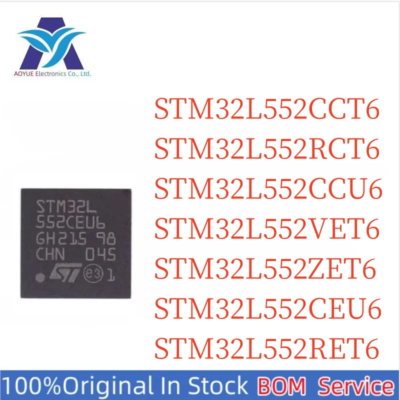 Original IN Stock 32-bit MCU STM32L552CCT6 STM32L552RCT6 STM32L552CCU6 STM32L552VET6 STM32L552ZET6 STM32L552CEU6 STM32L552RET6