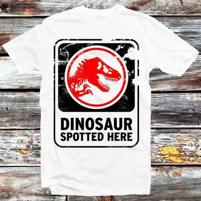 

Dinosaur Spotted Here Style T Shirt Vintage Retro Cool Gift Mens Womens Unisex Cartoon Anime Top Tee B653