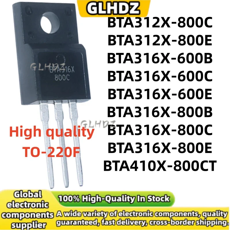 10units BTA312X-800C BTA312X-800E BTA316X-600B BTA316X-600C BTA316X-600E BTA316X-800B BTA316X-800C BTA316X-800E BTA410X-800CT
