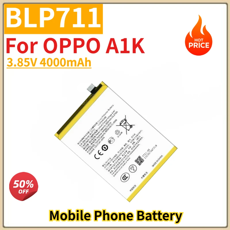 

High Quality BLP711 Mobile Phone Battery 3.85V 4000mAh For OPPO A1K Brand New Replacement Battery
