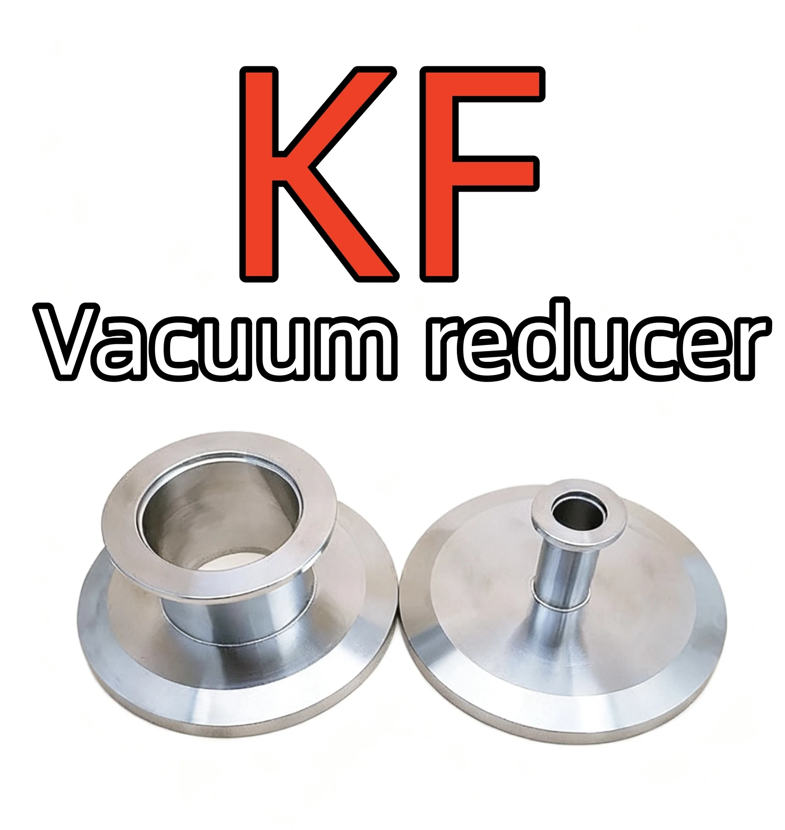 

Вакуумный редуктор KF-KF, редукционное соединение, вакуумное фланцевое соединение, вакуумное преобразовательное соединение (нержавеющая сталь 304).