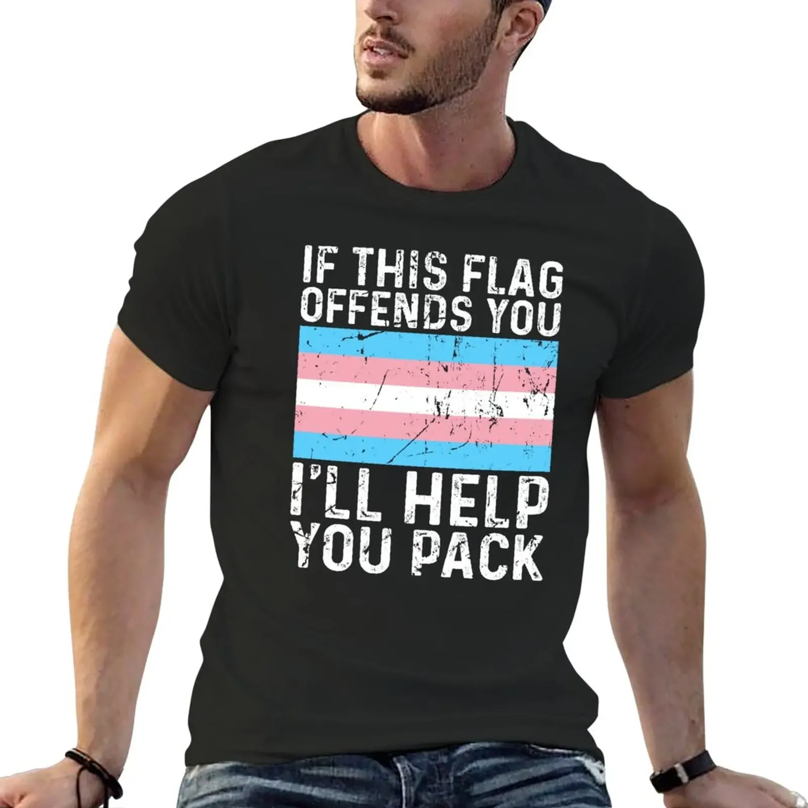 New Trans gender flag If this flag offends you I'll help you pack T-Shirt man clothes custom shirt black t shirts for men