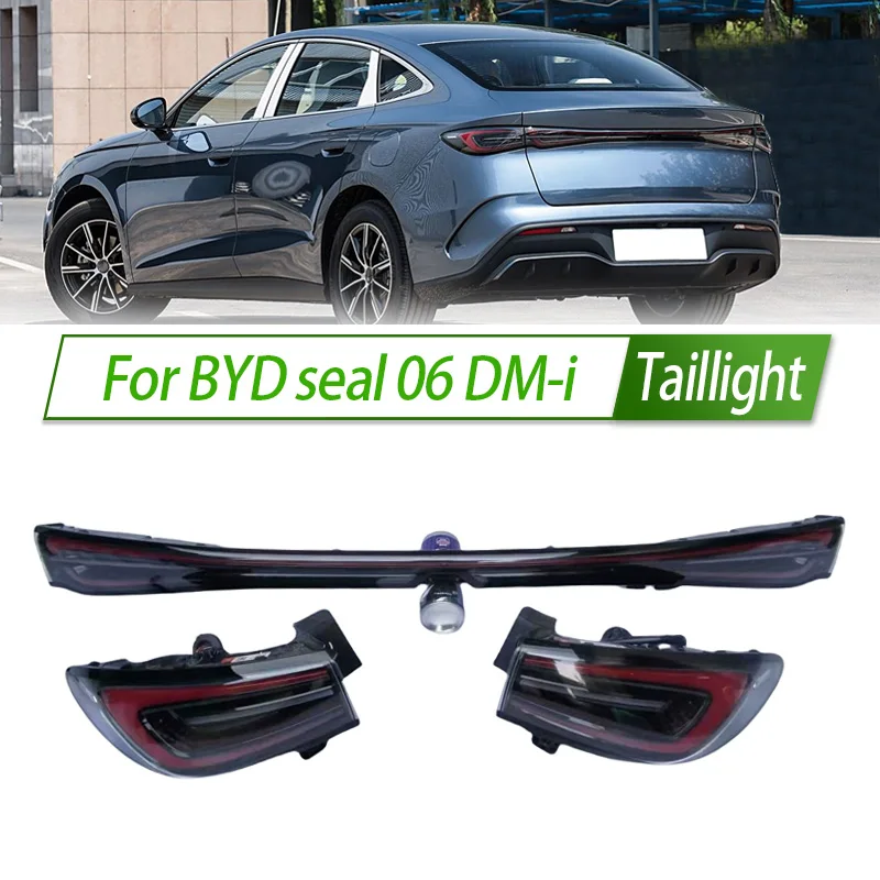 

For BYD seal 06 DM-i Car Taillight Assembly OEM Style Rear Lamp with Turn Signal Reverse Light Direct Fit Replacement