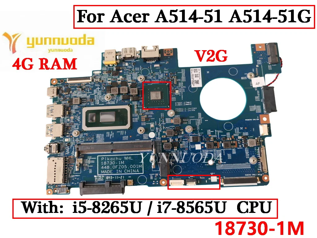 18730-1M For Acer A514-51 A514-51G Laptop Motherboard With I5-8265U i7-8565U CPU V2G GPU 4G RAM 448.0FZ05.001M  100% Tested