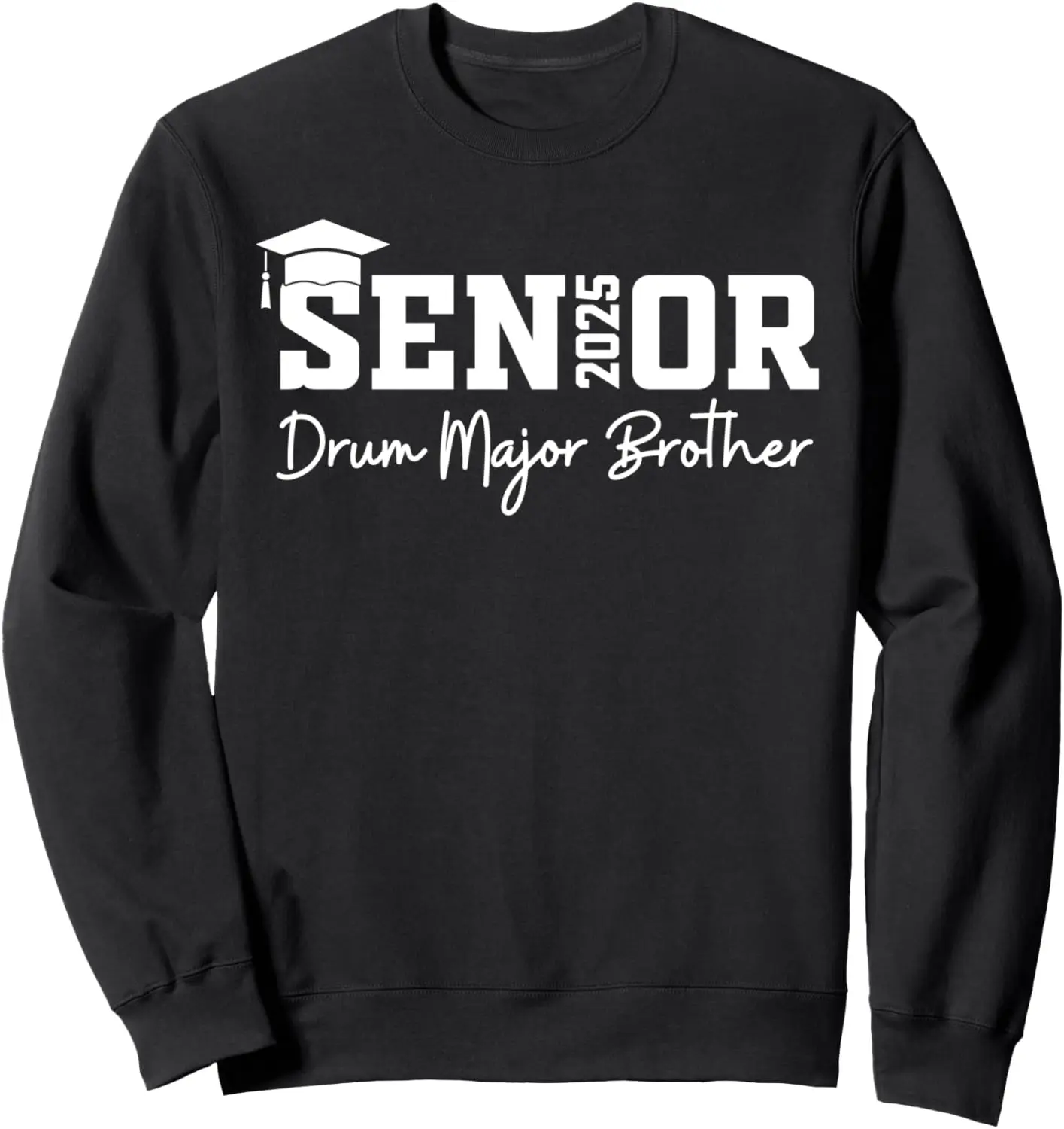 2025 Senior Drum Major Brother 2025 Marching Band Sibling Sweatshirt