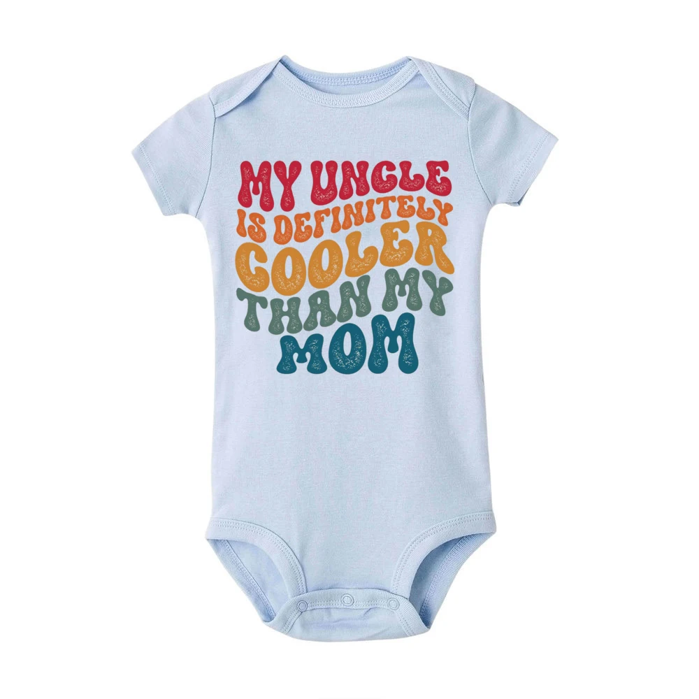 My Uncle Is Definitely Cooler Than My Mom Printed Newborn Bodysuit Summe Baby Romper Toddler Short Sleeve Jumpsuit Funny Clothes