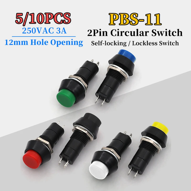 5/10Pcs PBS-11 2PIN 12mm Hole Opening  Self-locking AC-Switch Self Resetting Push Button Switch 3A 250V AC