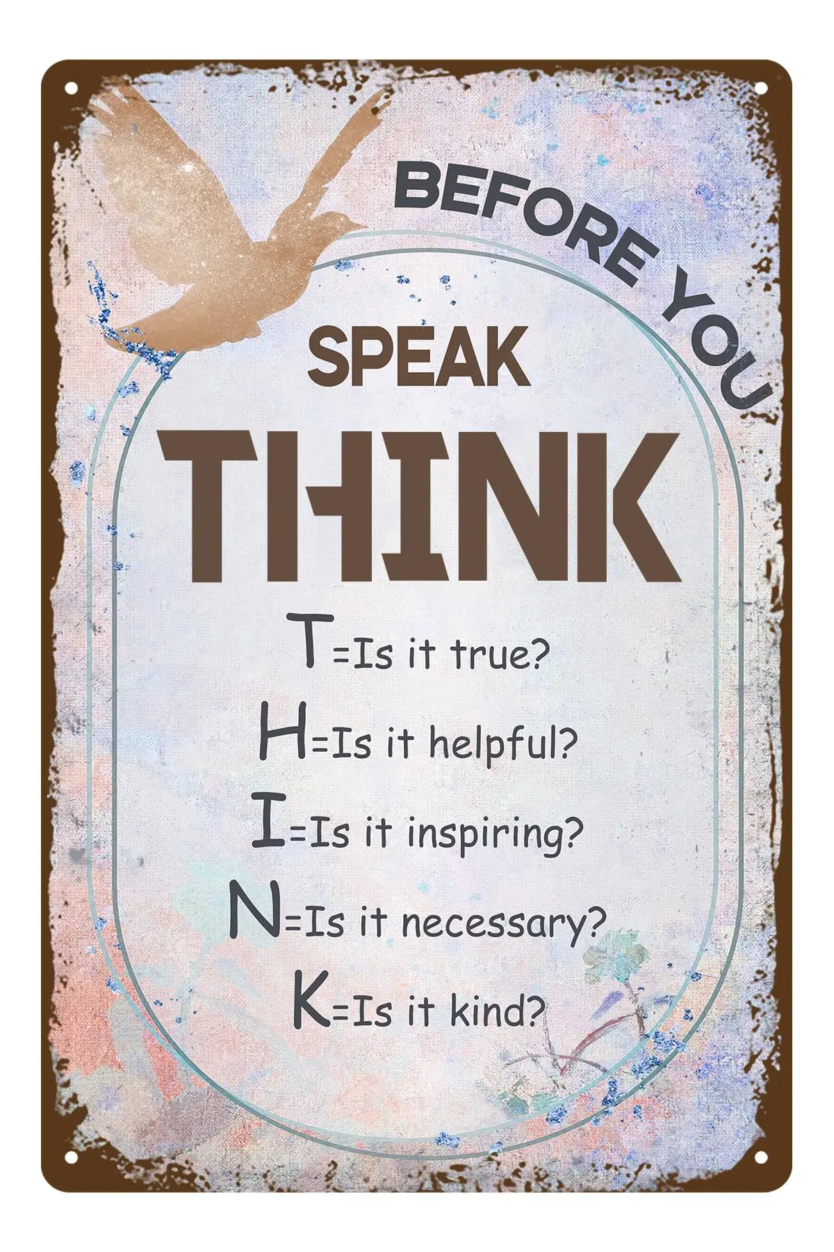 Metal Tin Sign Before You Speak Think is It True Helpful Inspiring Necessary Kind Retro Tin Sign Inspirational Quotes Wall Decor