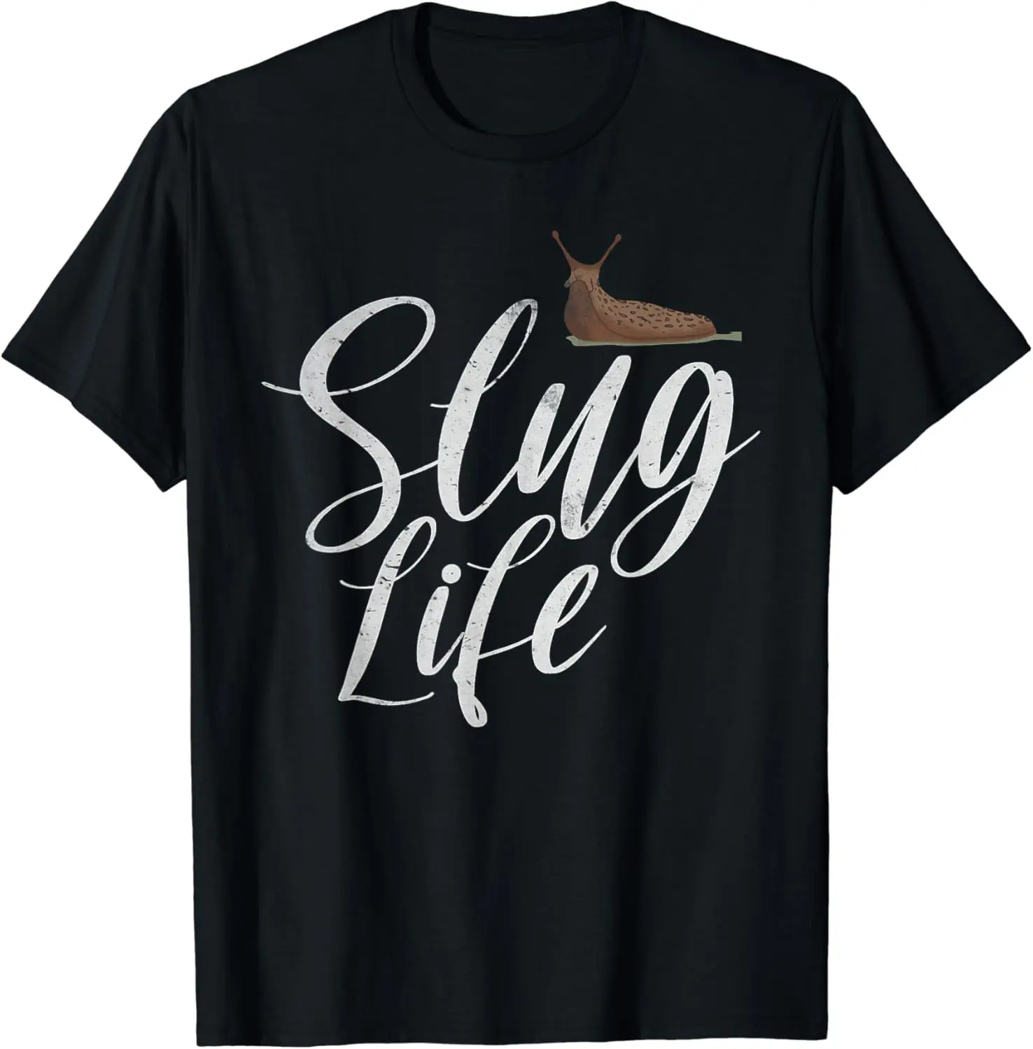 Slug Life funny Snail T-Shirt New Fashion Top Tees