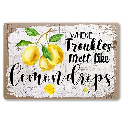 

ForbiddenPaper Funny Quote Lemon Metal Tin Sign Wall Decor - Vintage Where Trouble Melt Like Lemon Drops Metal Tin Sign for Home