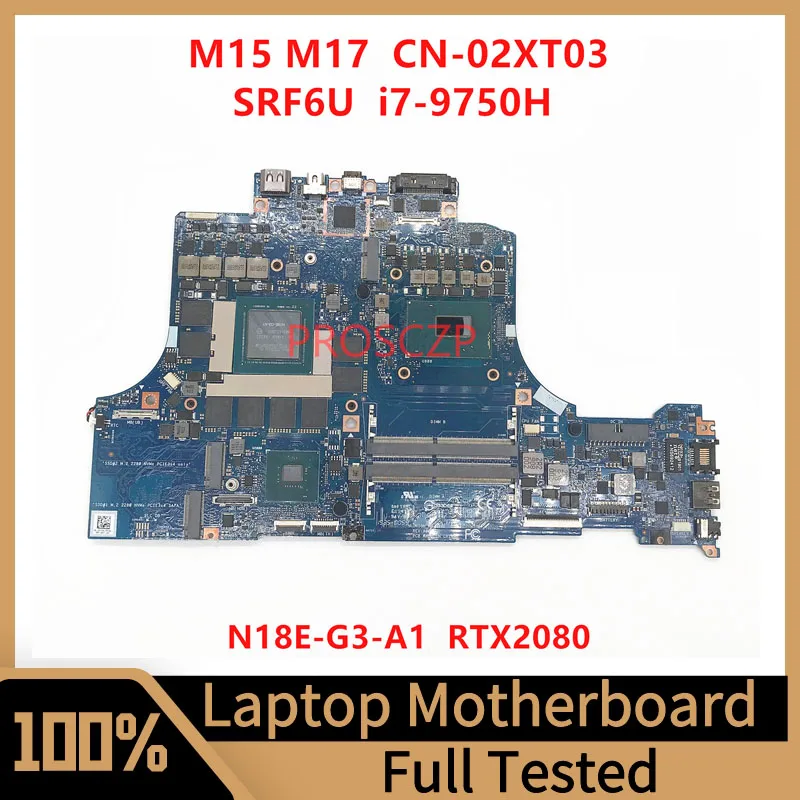 

Mainboard CN-02XT03 02XT03 2XT03 For DELL M15 M17 Laptop Motherboard ORION-MB-N18E W/ SRF6U I7-9750H CPU RTX2080 GPU 100% Tested