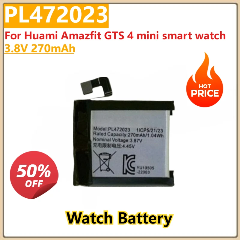 بطارية ساعة جديدة 100% عالية الجودة 3.8 فولت 270 مللي أمبير في الساعة PL472023 لساعة Huami Amazfit GTS 4 الذكية الصغيرة