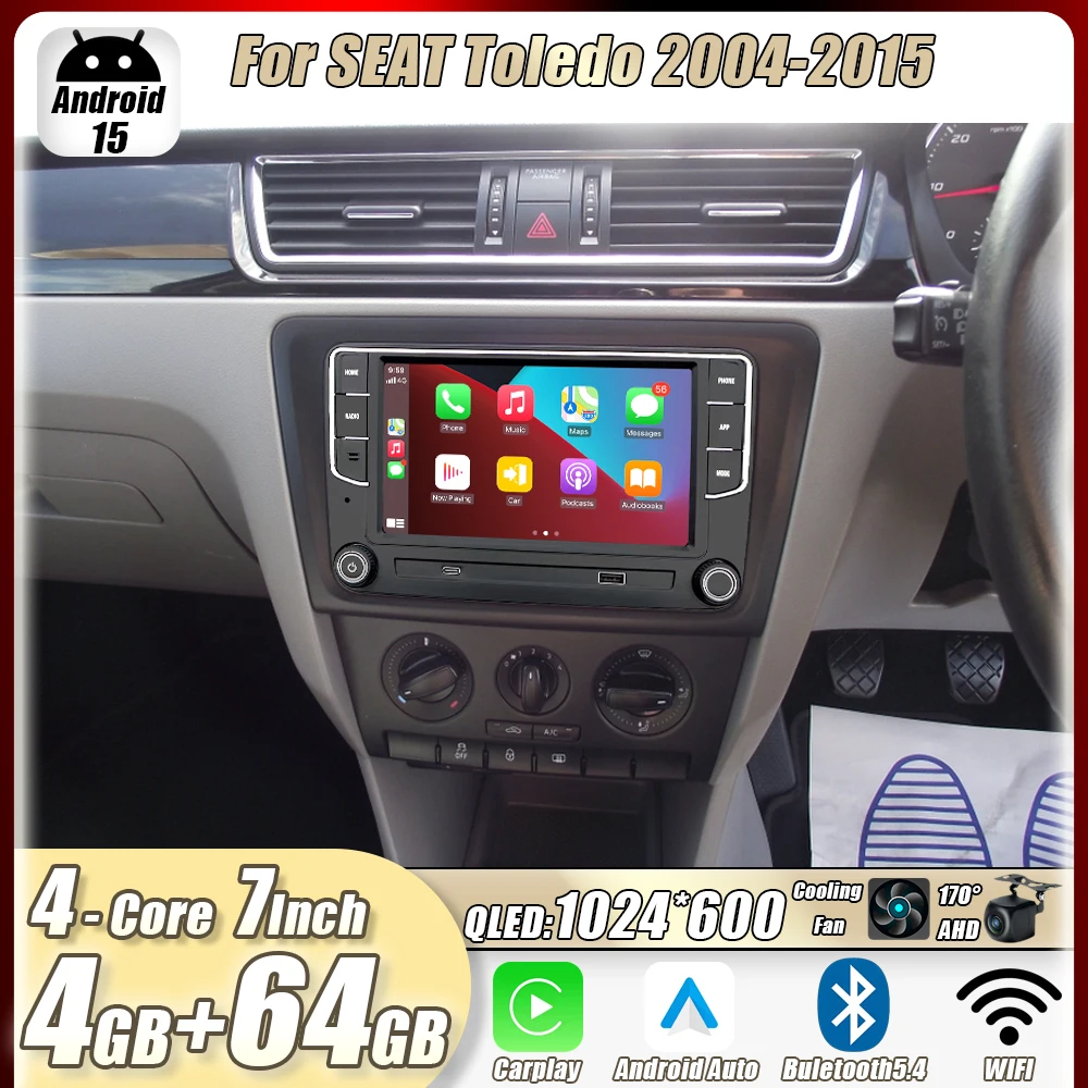 

4GB+64GB 7"For SEAT Toledo 2004-2015 Car Stereo Radio CarPlay Android15 Auto Head Unit GPS 4G+WIFI Navi Multimedia Player