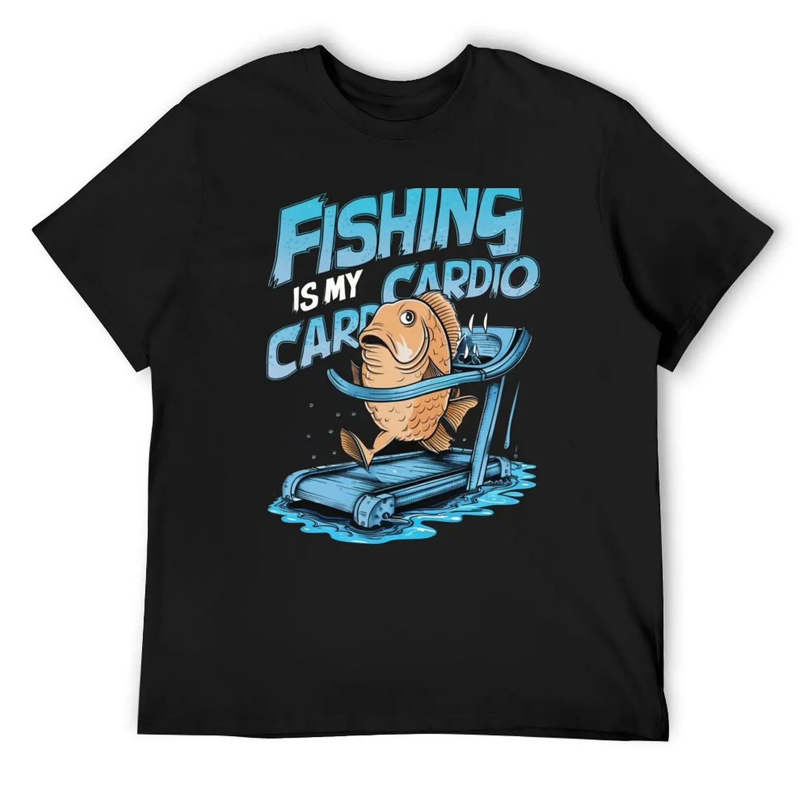 

Fishing is my cardio T-Shirt oversized graphic tee graphic t shirts Man t-shirt heavy weight t shirts for men