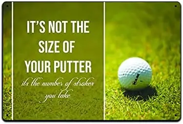 Tin Signs Golf Wall Decor - Metal Sign for Man Cave Bar Golfing Room 12 x 8 in. It's Not the Size of Your Putter Number of S