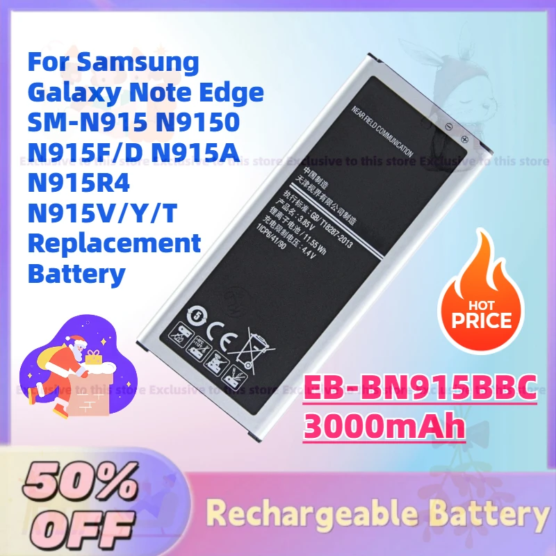 

EB-BN915BBC 3000mAh 3.85V Battery For Samsung Galaxy Note Edge SM-N915 N9150 N915F/D N915A N915R4 N915V/Y/T Replacement Battery