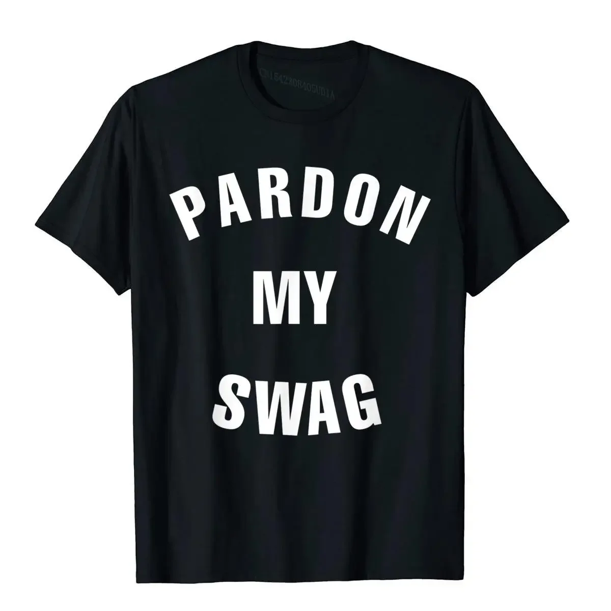 Pardon My Swag T-Shirt Cotton Tops T Shirt Comfortable Fashion Youthful T Shirts Harajuku Kawaii Men Clothing