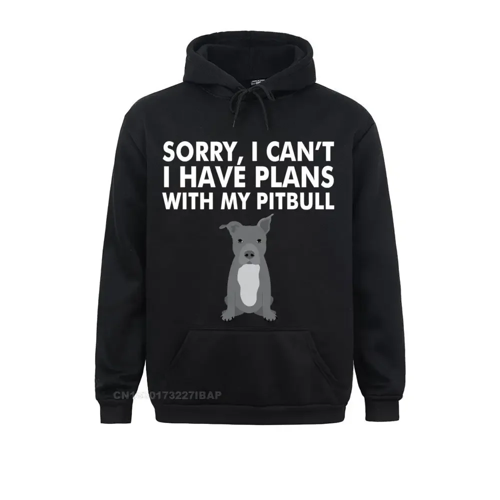 

Sorry I Can't. I have Plans with my Pitbull Longsleeve 3D Printed Hoodies for Men Hip Hop Fall Sweatshirts Cool Hoods