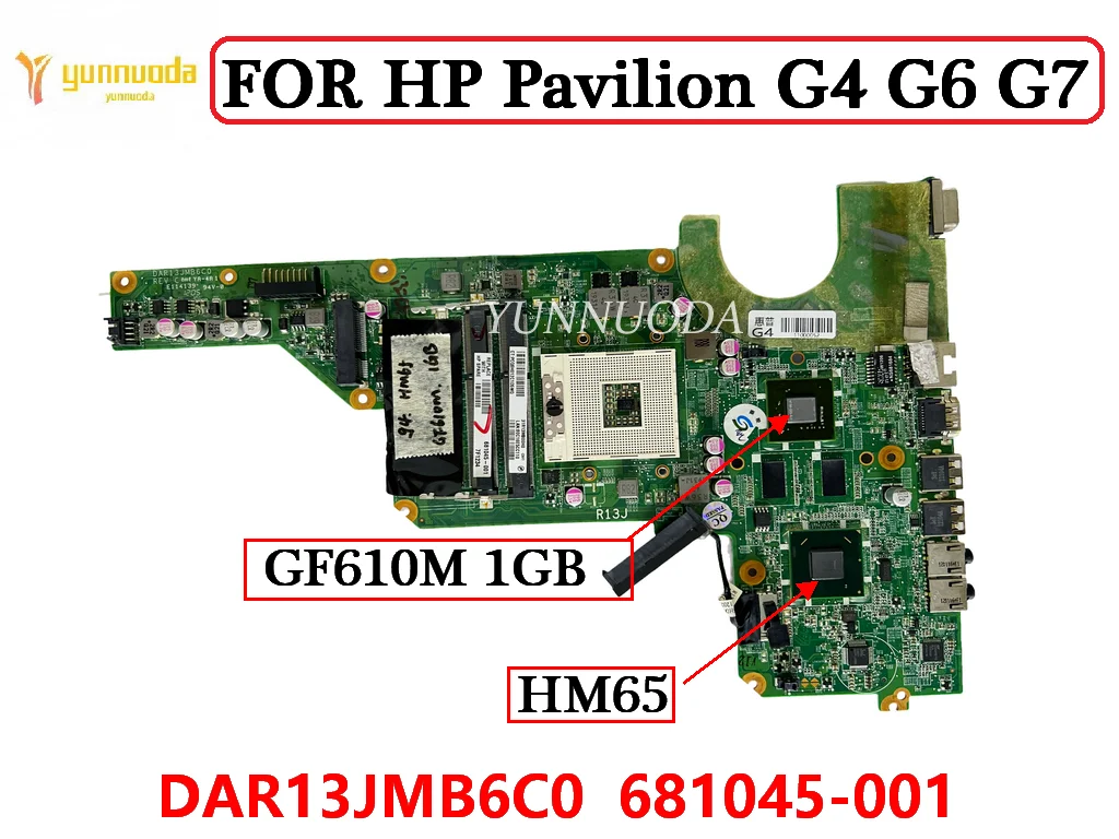 Original para hp pavilion g4 g6 g7 portátil placa-mãe gf610m 1gb hm65 dar13jmb6c0 681045-001 ddr3 100% testado frete grátis