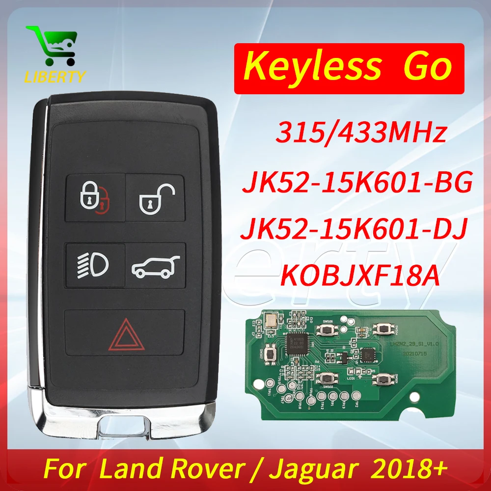 

Liberty Proximity Smart Remote Car Key for Land Rover Jaguar 2018+ 315MHz 433MHz JK52-15K601-BG / DJ KOBJXF18A Keyless Go Card