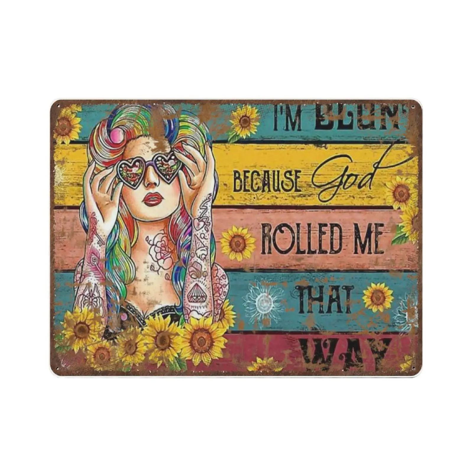 Retro Thick Metal Tin Sign-I’m Blunt Because God Rolled Me That Way Tin Sign -Novelty Posters，Home Decor Wall Art，Funny Signs fo
