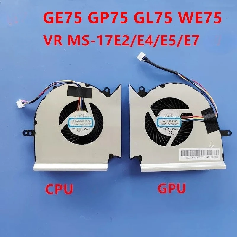 B=For Laptop Cooling Fans MSI GE75 GP75 GL75 WE75 MS-17E7 MS-17E2 PAAD06015SL N414 N417 CPU Cooler Radiator GPU Graphics Fan ORG