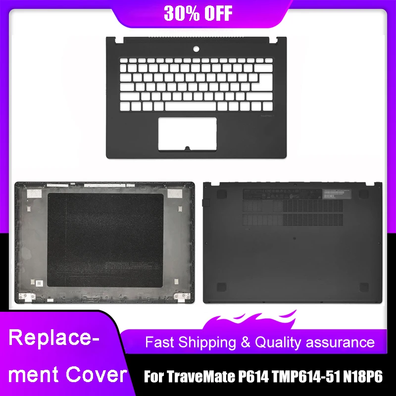 NEW Laptop LCD Back Cover For Acer TraveMate P614 TMP614-51 N18P6 Palmrest Upper Bottom Case A C D Replacement Rear Lid Black