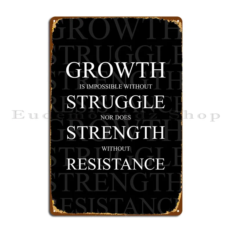 

Growth And Strength Metal Plaque Wall Cave Club Living Room Create Wall Cave Tin Sign Poster