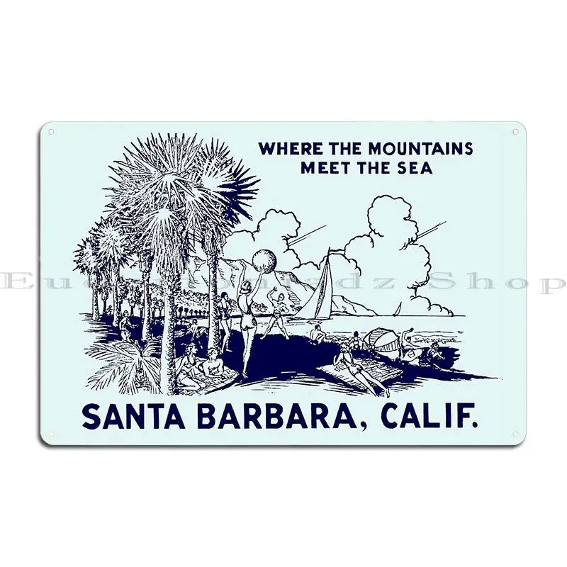 1950 Santa Barbara California Metal Plaque Custom Pub Mural Club Living Room Customize Tin Sign Poster