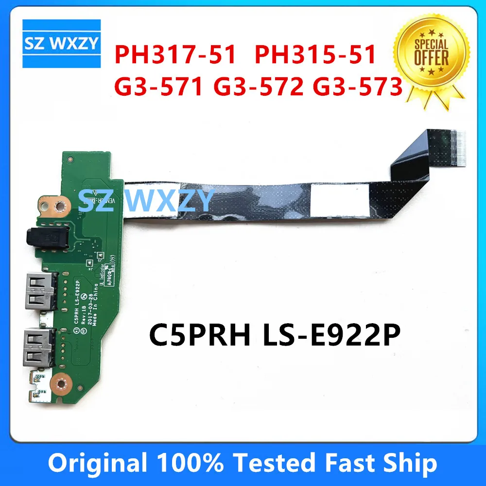 For Acer PH317-51 PH315-51 G3-571 G3-572 G3-573 Laptop USB Jack Audio Earphone Board C5PRH LS-E922P 100% Tested Fast Ship