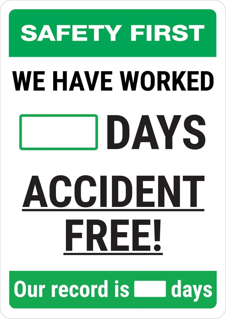 k1,Safety First: We Have Worked Days Accident Free! Portrait - Dry Erase Wall Sign Safety Signs Metal Danger Warning Man C