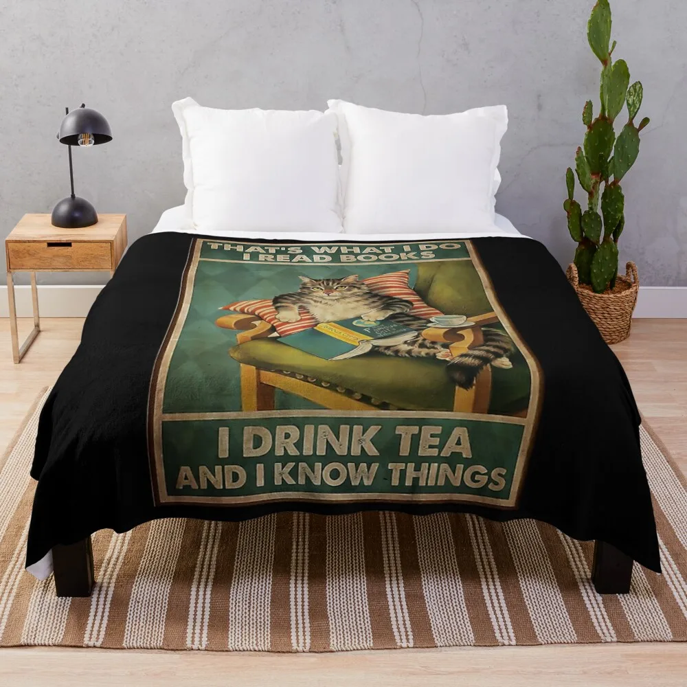 That's What I Do I Read Books i drink tea and i know things cat lover gifts Throw Blanket Blanket For Travel Light